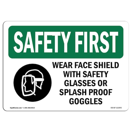 Signmission OSHA Sign, Wear Face Shield W/ W/ Symbol, 24in X 18in Decal, 24" W, 18" H, Landscape OS-SF-D-1824-L-11005